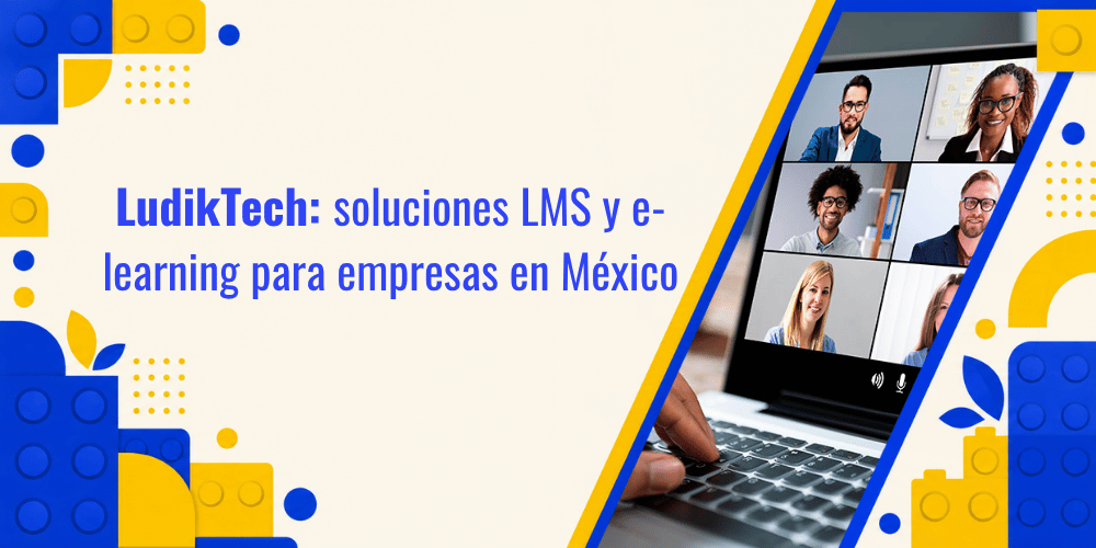 LudikTech: soluciones LMS para empresas en México