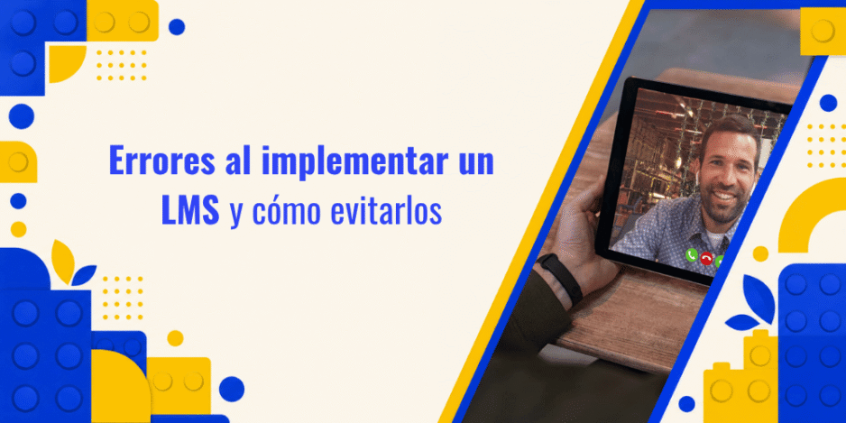 Errores al implementar un LMS y cómo evitarlos